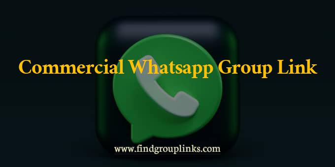 Commercial WhatsApp Group Link