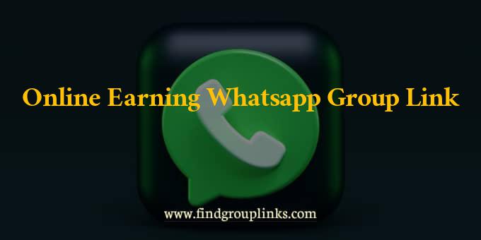 Online Earning WhatsApp Group Link